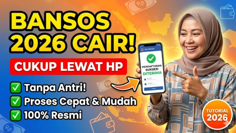 Cara Mudah Daftar Bansos Kemensos 2026 Online Lewat HP, Tanpa Ribet dan Cepat Cair